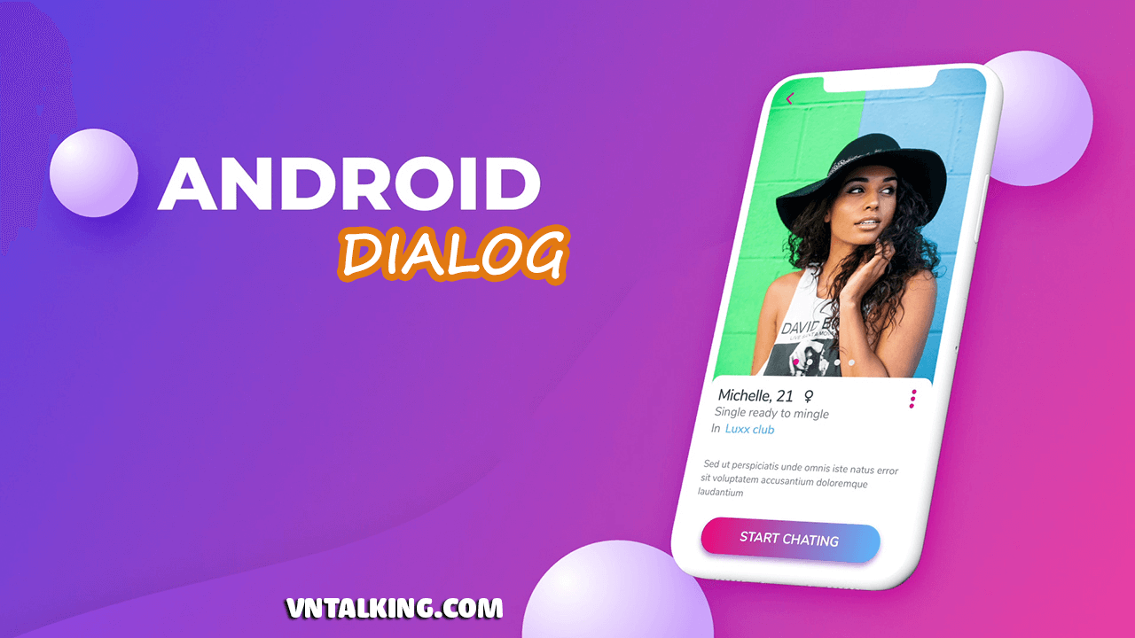 [Android] Tạo custom Dialog với hiệu ứng Circular Reveal - VNTALKING
