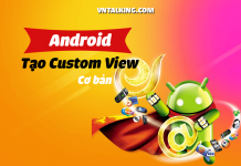 Hướng dẫn tạo Custom View trong Android cơ bản