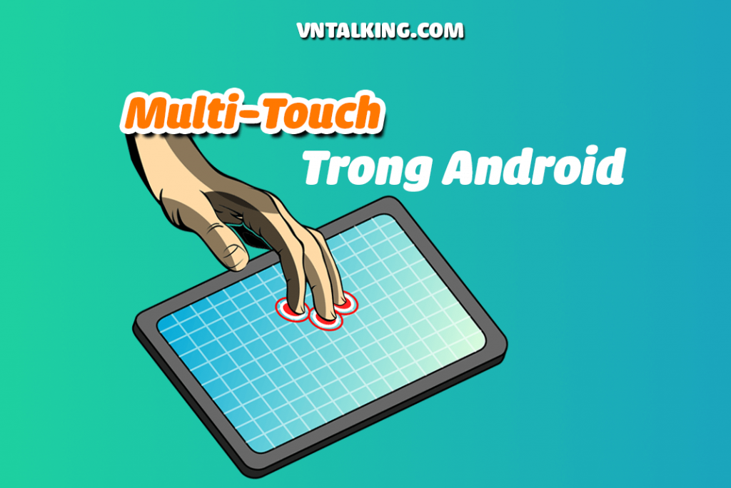 Hướng dẫn Multi Touch trong Android