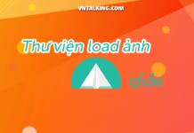 Hướng dẫn load ảnh với thư viện Glide trong Android Hướng dẫn load ảnh với thư viện Glide trong ứng dụng Android