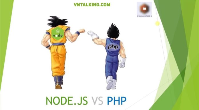Nodejs và PHP? Bạn chọn công nghệ web nào? So sánh Nodejs và PHP: Bạn chọn công nghệ web nào?