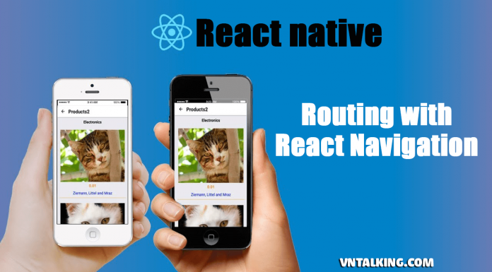 Điều hướng ứng dụng với React Navigation Điều hướng ứng dụng với React Navigation trong React Native
