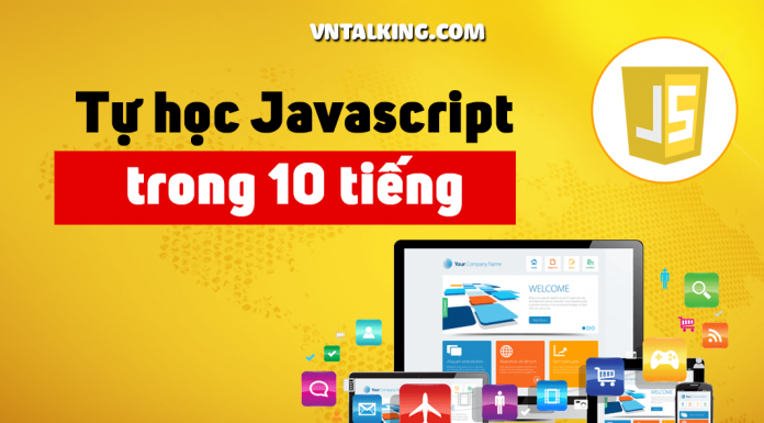 Series tự học Javascript trong 10 tiếng Tự học javascript trong 10 tiếng
