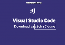 Download visual studio code – Cách sử dụng visual studio code hướng dẫn cách sử dụng visual studio code