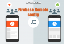 Firebase Remote Config – Cấu hình app từ xa và còn hơn thế nữa Firebase remote config
