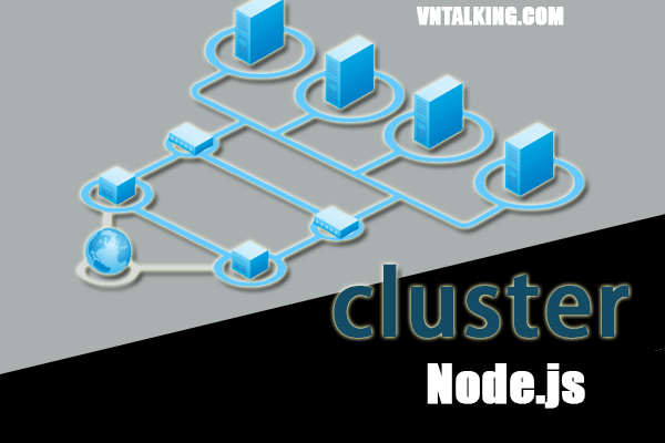 Cluster trong Node.js