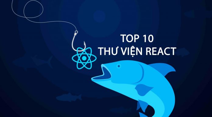 TOP 10 thư viện React Hook nổi bật và nên sử dụng nhất thư viện react hook